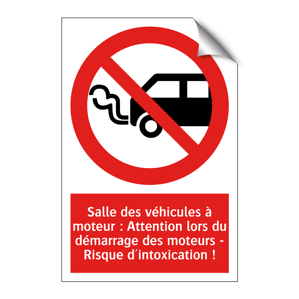 Salle des véhicules à moteur : Attention lors du démarrage des moteurs - Risque d'intoxication !