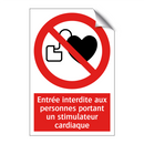 Entrée interdite aux personnes portant un stimulateur cardiaque