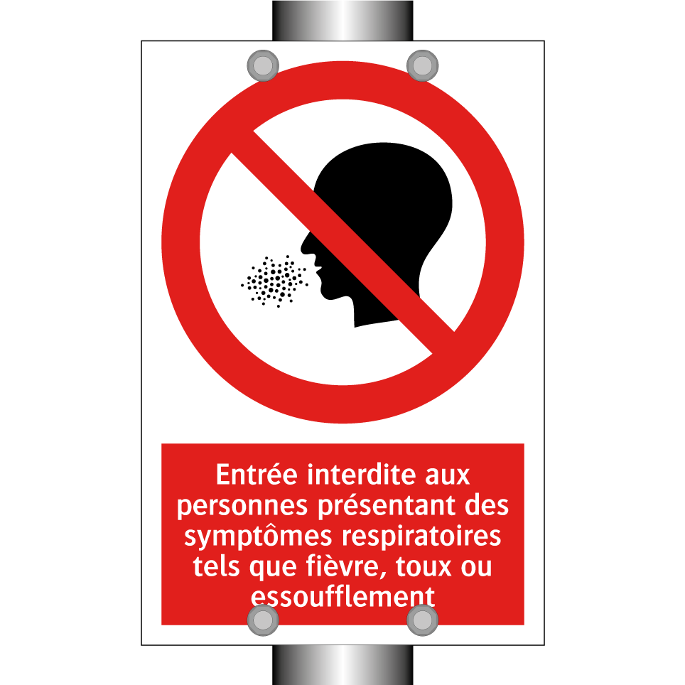 Entrée interdite aux personnes présentant des symptômes respiratoires tels que fièvre, toux ou essoufflement
