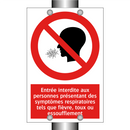 Entrée interdite aux personnes présentant des symptômes respiratoires tels que fièvre, toux ou essoufflement