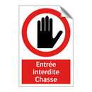 Entrée interdite Chasse
