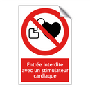 Entrée interdite avec un stimulateur cardiaque