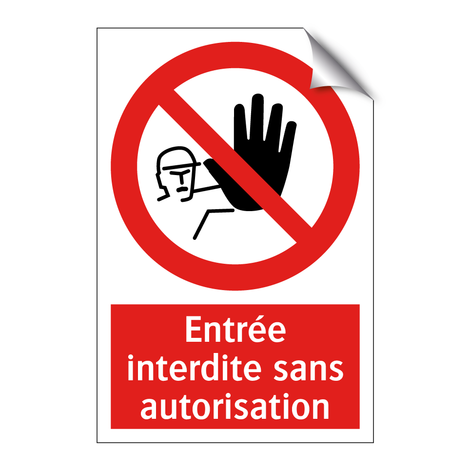 Entrée interdite sans autorisation