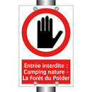 Entrée interdite : Camping nature - La Forêt du Polder