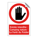 Entrée interdite : Camping nature - La Forêt du Polder