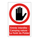Entrée interdite : Camping nature - La Forêt du Polder