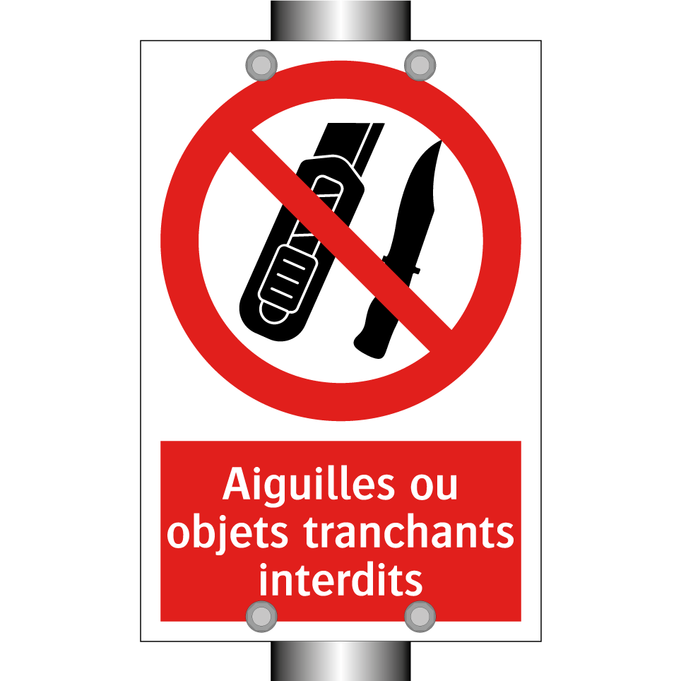 Aiguilles ou objets tranchants interdits
