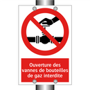 Ouverture des vannes de bouteilles de gaz interdite