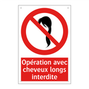 Opération avec cheveux longs interdite