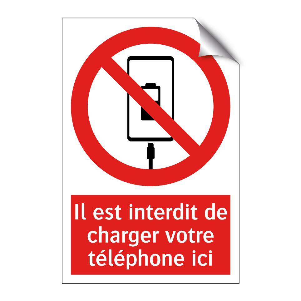 Il est interdit de charger votre téléphone ici