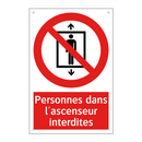 Personnes dans l'ascenseur interdites