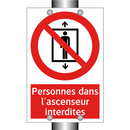 Personnes dans l'ascenseur interdites