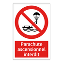 Parachute ascensionnel interdit