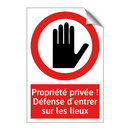 Propriété privée ! Défense d'entrer sur les lieux