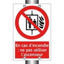 En cas d'incendie : ne pas utiliser l'ascenseur