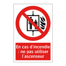 En cas d'incendie : ne pas utiliser l'ascenseur