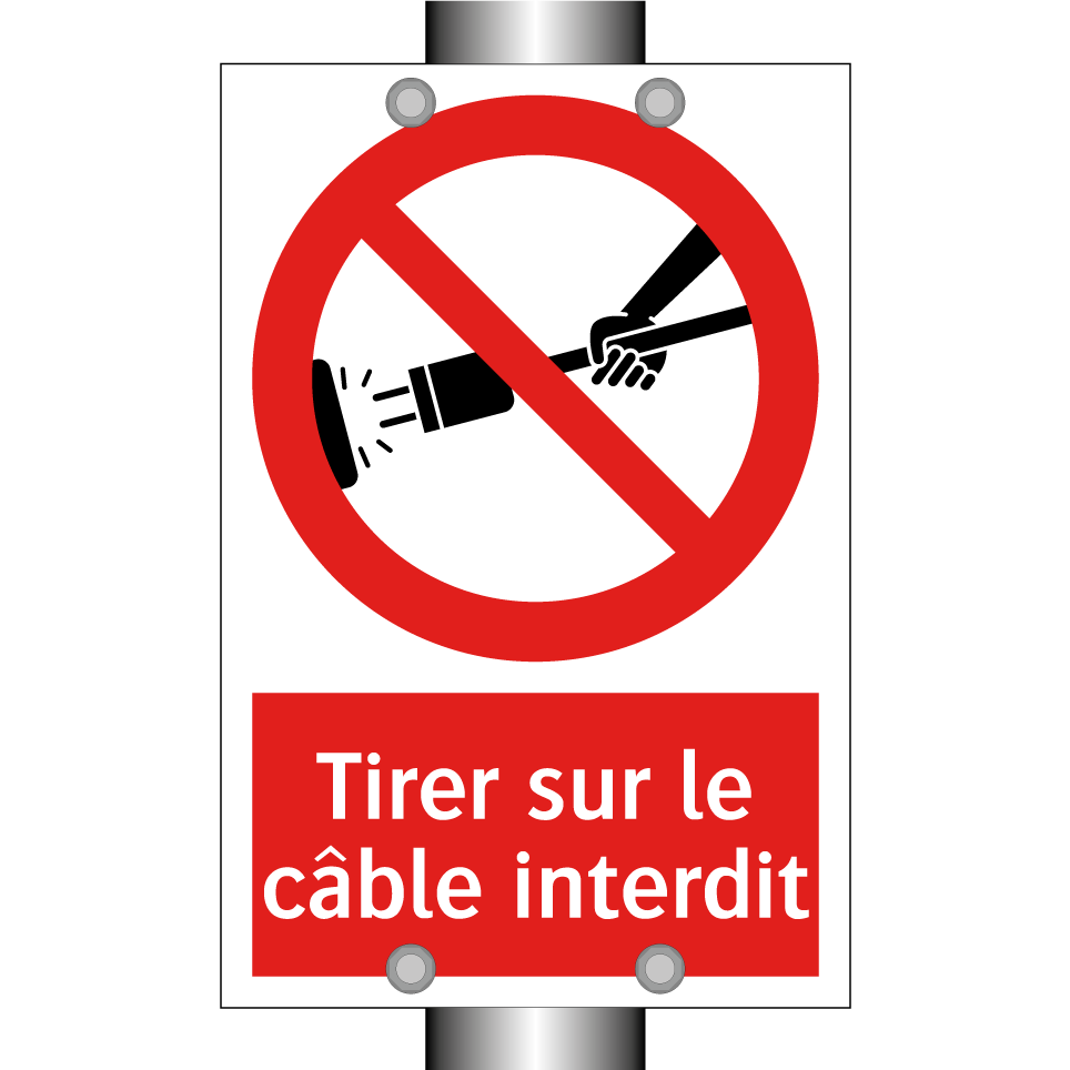 Tirer sur le câble interdit