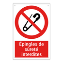 Épingles de sûreté interdites
