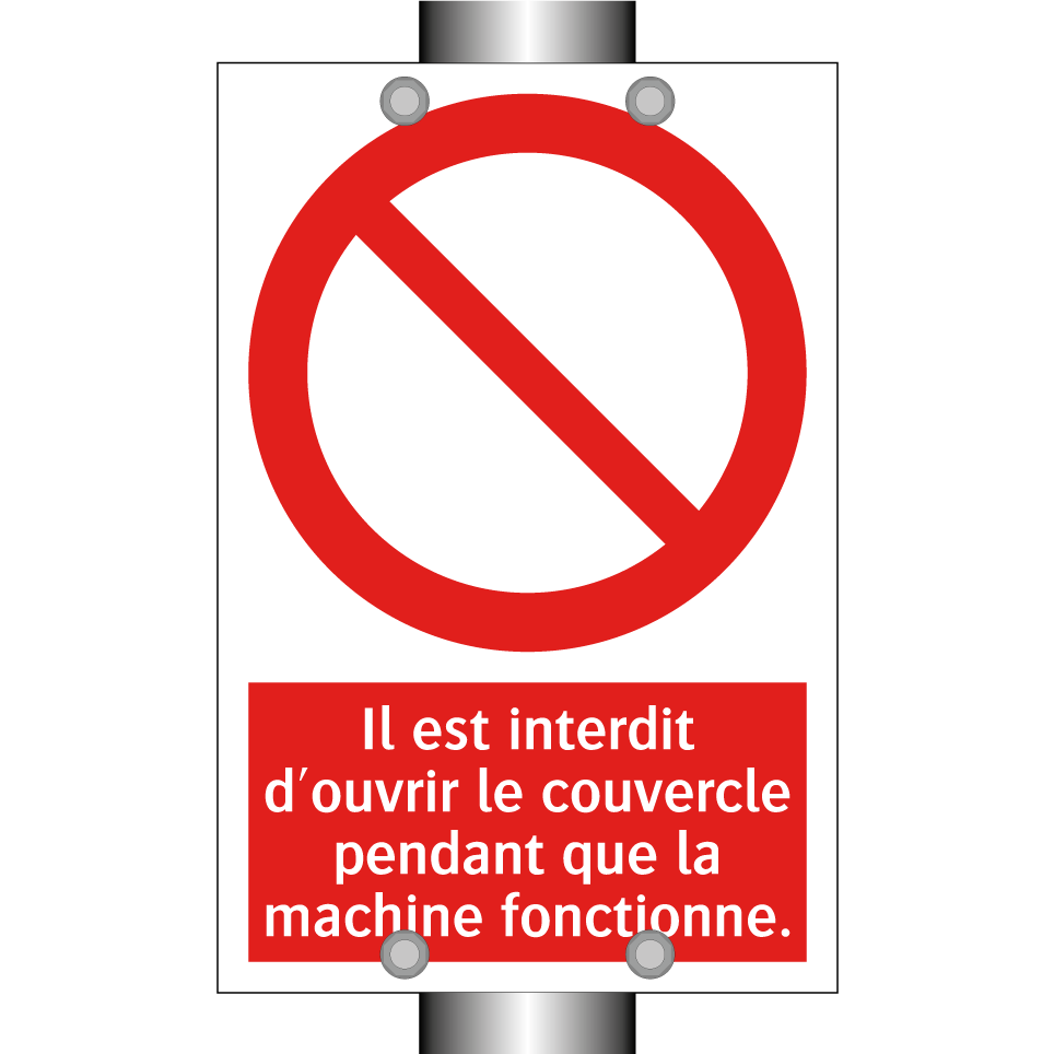 Il est interdit d'ouvrir le couvercle pendant que la machine fonctionne.