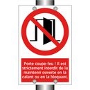 Porte coupe-feu ! Il est strictement interdit de la maintenir ouverte en la calant ou en la bloquant.