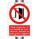Porte coupe-feu ! Il est interdit de caler, obstruer, attacher ou toute action similaire.