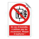 En cas d'incendie, n'utilisez pas les ascenseurs. Risque d'asphyxie !