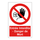 Entrée Interdite - Danger de Mort
