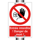 Entrée interdite ! Danger de mort !