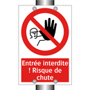 Entrée interdite ! Risque de chute
