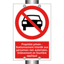 Propriété privée - Stationnement interdit aux personnes non autorisées. Enlèvement en fourrière appliqué