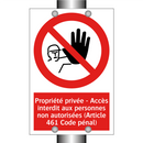 Propriété privée - Accès interdit aux personnes non autorisées (Article 461 Code pénal)