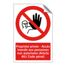 Propriété privée - Accès interdit aux personnes non autorisées (Article 461 Code pénal)