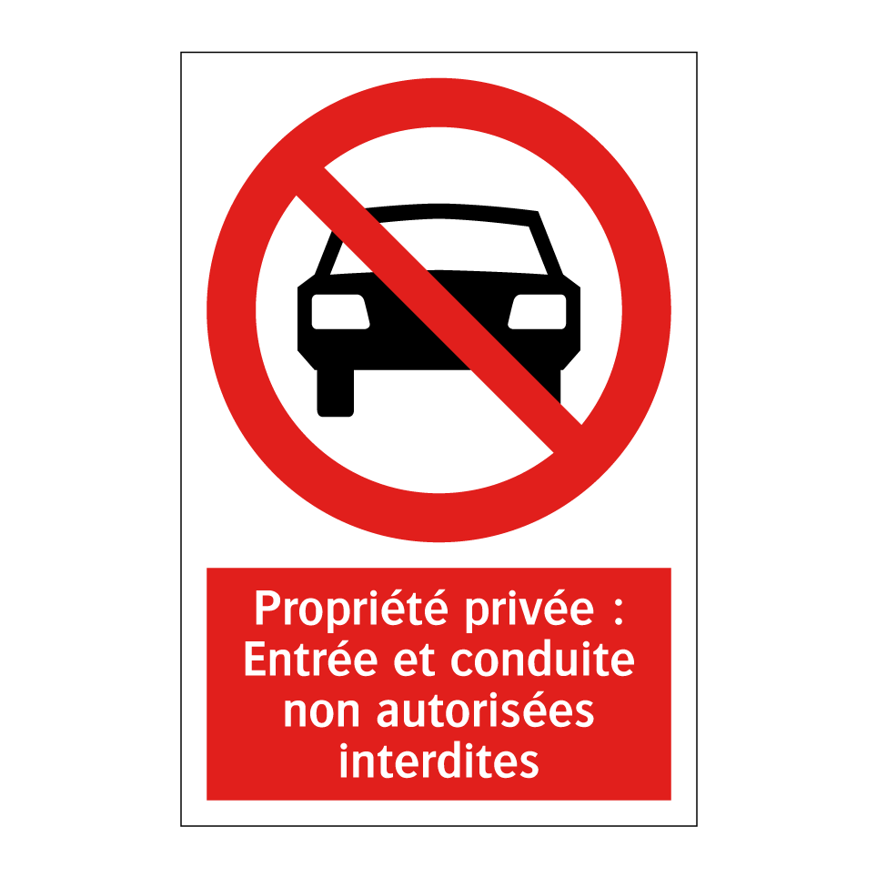 Propriété privée : Entrée et conduite non autorisées interdites