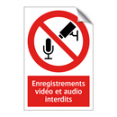 Enregistrements vidéo et audio interdits