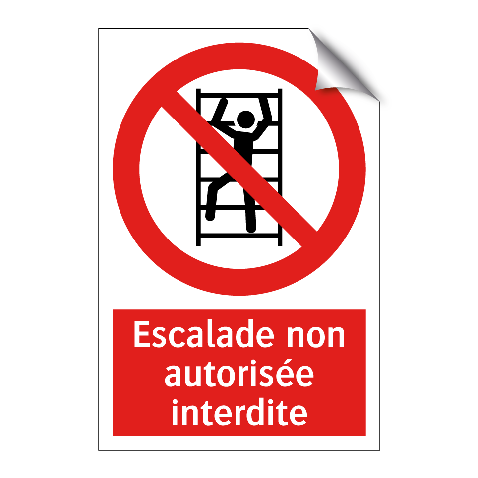 Escalade non autorisée interdite