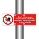 Entrée interdite aux personnes non autorisées. Les tuteurs sont responsables de leurs mineurs.