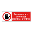 Personnes non autorisées interdites d'entrée