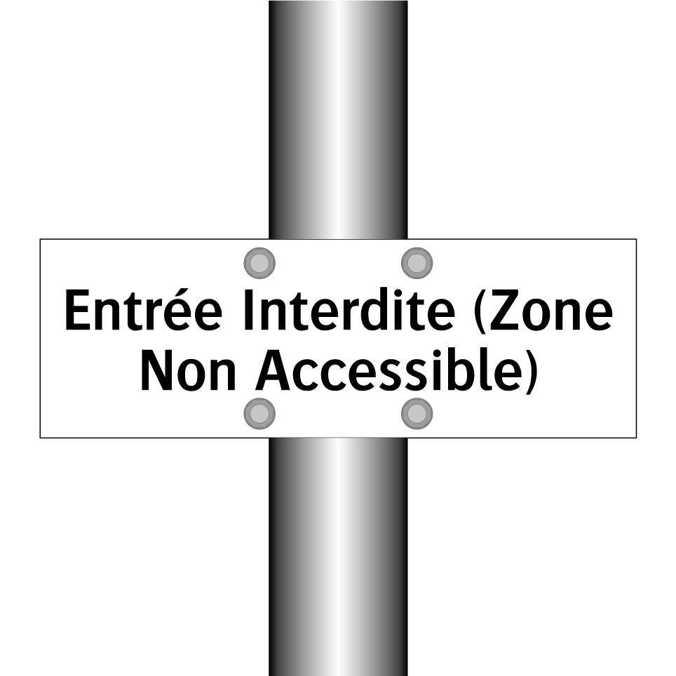 Entrée Interdite (Zone Non Accessible)