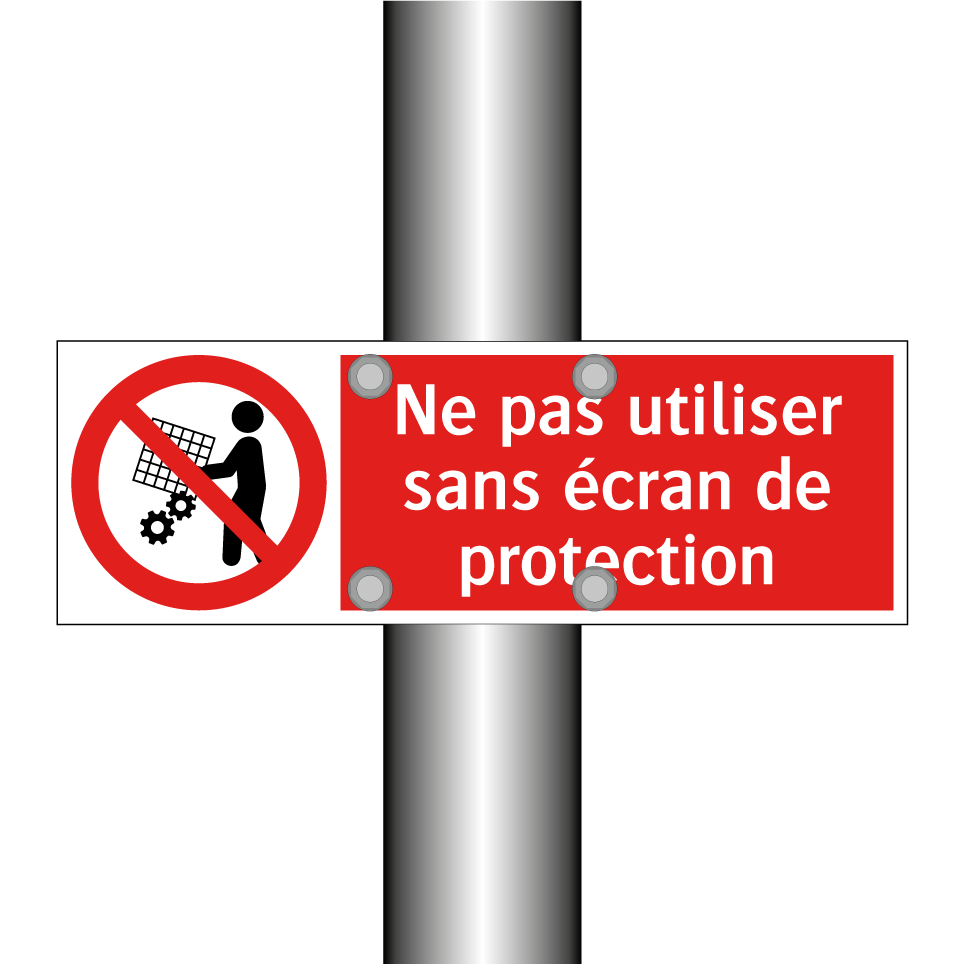 Ne pas utiliser sans écran de protection
