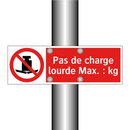 Pas de charge lourde Max. : kg