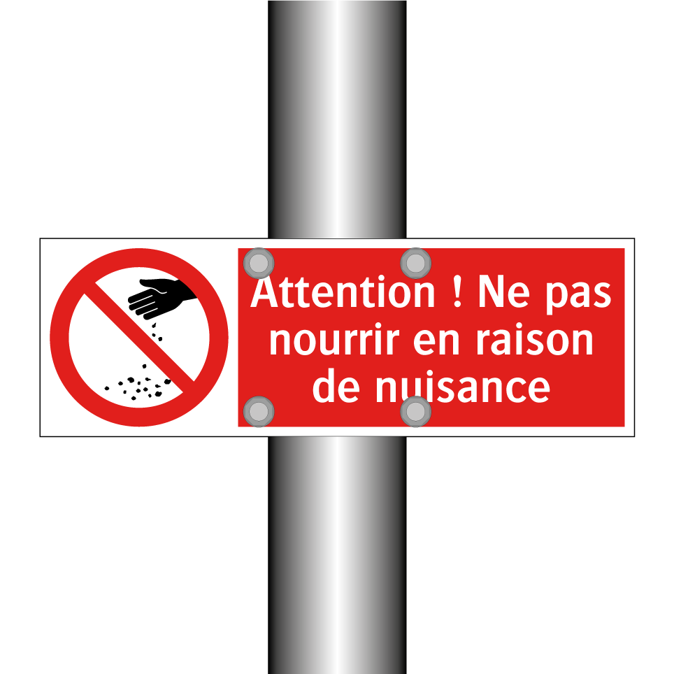 Attention ! Ne pas nourrir en raison de nuisance