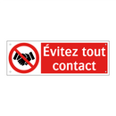 Évitez tout contact