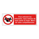 Pour prévenir les infections, nous évitons de nous serrer la main. Merci de votre compréhension.