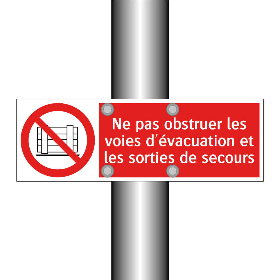 Ne pas obstruer les voies d'évacuation et les sorties de secours