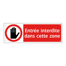 Entrée interdite dans cette zone