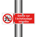 Entrée sur l'échafaudage interdite