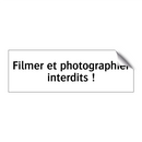 Filmer et photographier interdits !