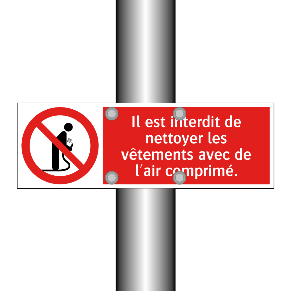 Il est interdit de nettoyer les vêtements avec de l'air comprimé.
