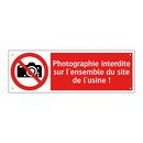 Photographie interdite sur l'ensemble du site de l'usine !