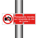 Photographie interdite sur l'ensemble du site de l'usine !
